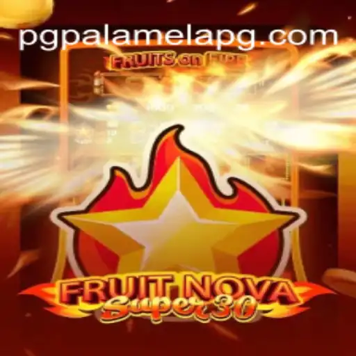Exploring FruitrNovaSupe30: A Guide to PalamelaPG Oficial Slots Brasil #1 Game
